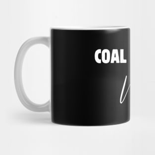 Coal Miner Wife Mug